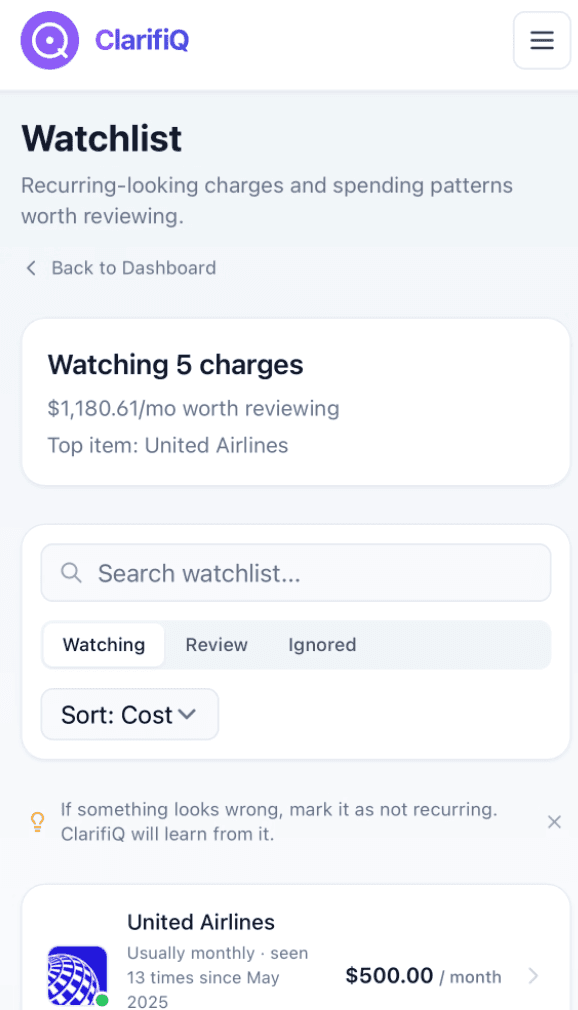 ClarifiQ Watchlist on iPhone — recurring-looking charges ranked by cost